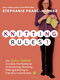 Knitting Rules! (The Yarn Harlot's Bag of Knitting Tricks) by Stephanie Pearl-McPhee, 9781580178341