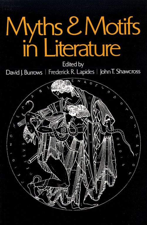 Myths And Motifs In Literature by David J. Burrows, 9780029050309