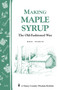 Making Maple Syrup (Storey's Country Wisdom Bulletin A-51) by Noel Perrin, 9780882662268