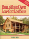 Build Your Own Low-Cost Log Home by Roger Hard, 9780882663999