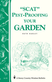 Pest-Proofing Your Garden (Storey's Country Wisdom Bulletin A-15) by Ruth Harley, 9780882661896