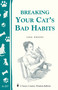 Breaking Your Cat's Bad Habits (Storey Country Wisdom Bulletin A-257) by Lura Rogers, 9781580173452