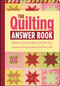 The Quilting Answer Book (Solutions to Every Problem You'll Ever Face; Answers to Every Question You'll Ever Ask) by Barbara Weiland Talbert, 9781603421447