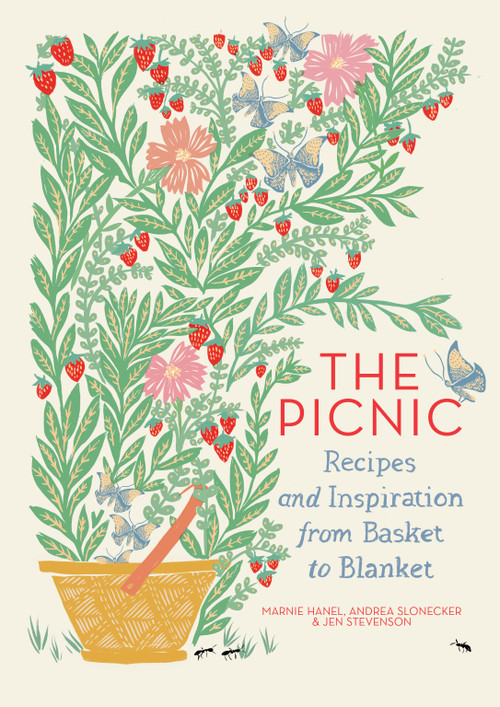 The Picnic (Recipes and Inspiration from Basket to Blanket) by Marnie Hanel, Andrea Slonecker, Jen Stevenson, 9781579656089