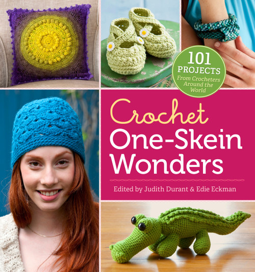 Crochet One-Skein Wonders® (101 Projects from Crocheters around the World) by Judith Durant, Edie Eckman, 9781612120423