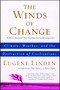 The Winds of Change (Climate, Weather, and the Destruction of Civilizations) by Eugene Linden, 9780684863535