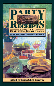 Party Receipts from the Charleston Junior League by Linda Glick Conway, 9780945575849