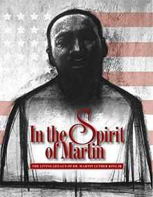 In the Spirit of Martin (The Living Legacy of Dr. Martin Luther King Jr.) by Nikki Giovanni, Gary Miles Chassman, Walter Leonard, 9780965376655