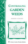 Controlling Garden Weeds (Storey's Country Wisdom Bulletin A-171) by Barbara Pleasant, 9780882667195