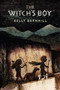 The Witch's Boy by Kelly Barnhill, 9781616203511
