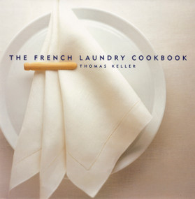 The French Laundry Cookbook by Susie Heller, Thomas Keller, Deborah Jones, 9781579651268