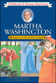 Martha Washington (America's First Lady) by Jean Brown Wagoner, Leslie Goldstein, 9780020421603