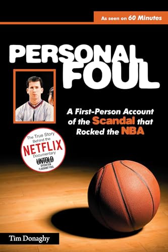 Personal Foul (A First-Person Account of the Scandal that Rocked the NBA) by Tim Donaghy, Phil Scala, 9780615362632
