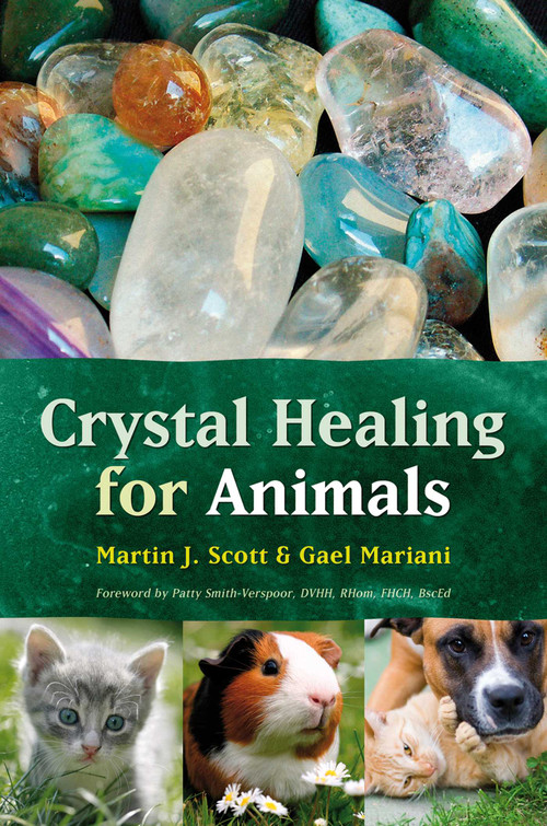 Crystal Healing for Animals by Martin Scott, Gael Mariani, 9781899171248