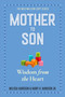 Mother to Son, Revised Edition (Shared Wisdom from the Heart) (Miniature Edition) by Melissa Harrison, Harry H. Harrison, Jr., 9780761174868