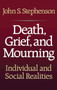 Death, Grief, and Mourning by John S. Stephenson, 9781416573562