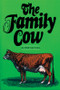 The Family Cow by Dirk Van Loon, 9780882660660