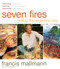 Seven Fires (Grilling the Argentine Way) by Francis Mallmann, Peter Kaminsky, 9781579653545