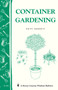 Container Gardening (Storey Country Wisdom Bulletin A-151) by Patricia R. Barrett, 9780882663449