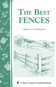 The Best Fences (Storey's Country Wisdom Bulletin A-92) by James Fitzgerald, 9780882663357