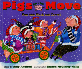Pigs on the Move (Fun with Math and Travel) by Amy Axelrod, Sharon McGinley-Nally, 9780689853432