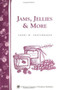 Jams, Jellies & More (Storey Country Wisdom Bulletin A-282) by Carol W. Costenbader, 9781580178808