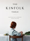 The Kinfolk Table by Nathan Williams, 9781579655327