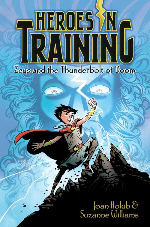 Zeus and the Thunderbolt of Doom by Joan Holub, Suzanne Williams, Craig Phillips, 9781442457874
