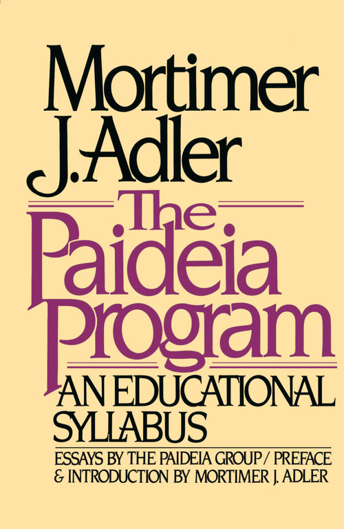 Paideia Program by Mortimer J. Adler, 9780020130406
