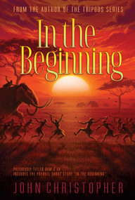 In the Beginning - 9781481420037 by John Christopher, 9781481420037