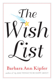 The Wish List by Barbara Ann Kipfer, 9780761107569