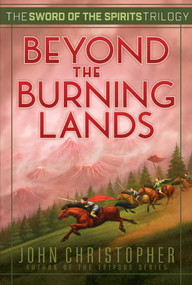 Beyond the Burning Lands by John Christopher, 9781481419949