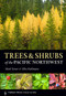 Trees and Shrubs of the Pacific Northwest by Mark Turner, Ellen Kuhlmann, 9781604692631