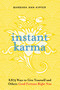 Instant Karma (8,879 Ways to Give Yourself and Others Good Fortune Right Now) by Barbara Ann Kipfer, 9780761128045