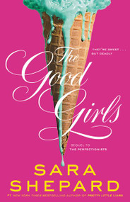 The Good Girls by Sara Shepard, 9780062074522