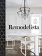Remodelista by Julie Carlson, the Editors of Remodelista, 9781579655365