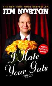I Hate Your Guts by Jim Norton, 9781416587866