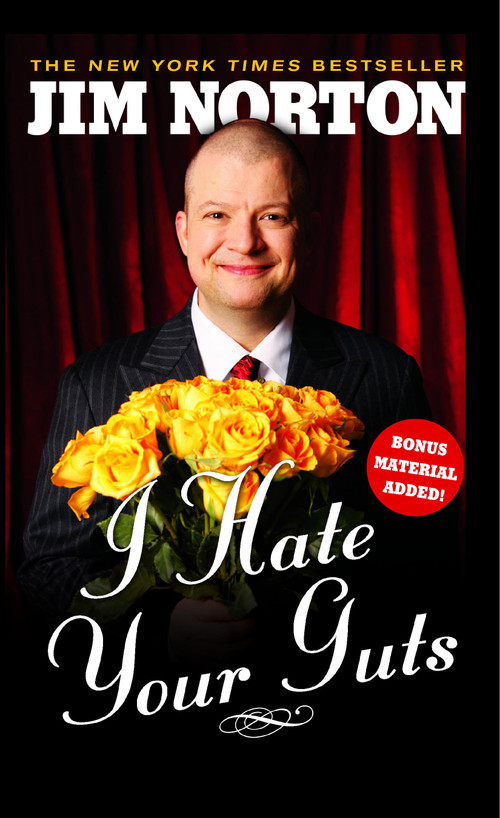 I Hate Your Guts by Jim Norton, 9781416587866