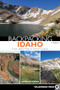 Backpacking Idaho (From Alpine Peaks to Desert Canyons) by Douglas Lorain, 9780899977737