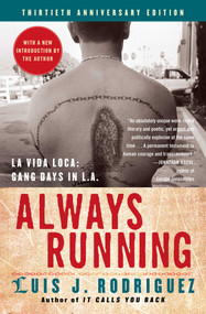 Always Running (La Vida Loca: Gang Days in L.A.) by Luis J. Rodriguez, 9780743276917