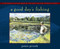 Good Day's Fishing by James Prosek, 9780689853272