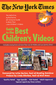 The New York Times Guide to the Best Children's Videos by Kids First!, 9780671036690