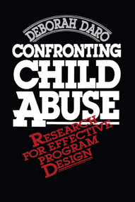 Confronting Child Abuse by Deborah Daro, 9781416573340