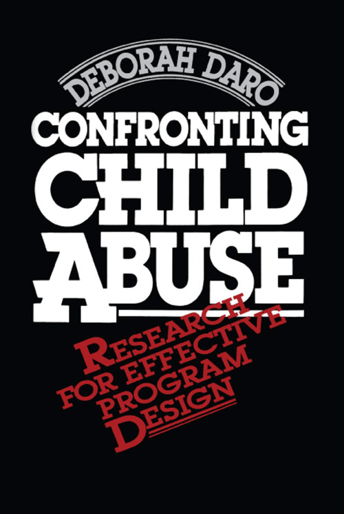 Confronting Child Abuse by Deborah Daro, 9781416573340