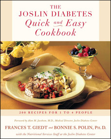 The Joslin Diabetes Quick and Easy Cookbook (200 Recipes for 1 to 4 People) by Bonnie Sanders Polin Ph.D, Joslin Diabetes Center, Frances Giedt, 9780684839233