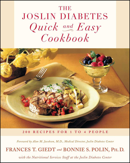 The Joslin Diabetes Quick and Easy Cookbook (200 Recipes for 1 to 4 People) by Bonnie Sanders Polin Ph.D, Joslin Diabetes Center, Frances Giedt, 9780684839233