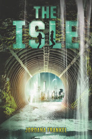 The Isle by Jordana Frankel, 9780062095374