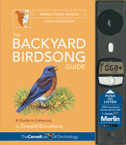 The Backyard Birdsong Guide Western North America (A Guide to Listening) by Donald Kroodsma, Larry McQueen, Jon Janosik, 9781943645008