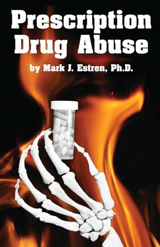 Prescription Drug Abuse by Mark James Estren, 9781579511685