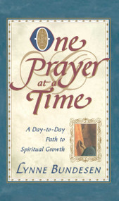 One Prayer At A Time (A Day To Day Path To Spiritual Growth) by Lynne Bundesen, 9780684825465